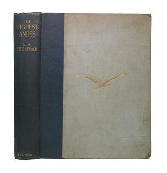 FITZGERALD, EDWARD ARTHUR.  The Highest Andes.  1899.  Large-paper issue.